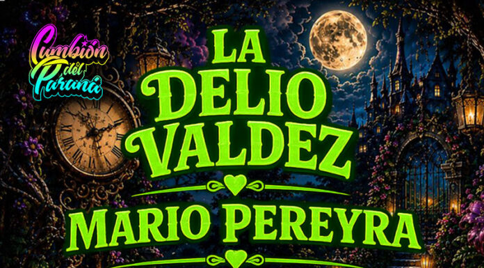 Cumbión del Paraná: La Delio Valdez, Mario Pereyra y El Mago y La Nueva llegan a Rosario